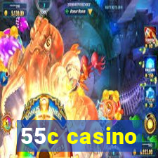 55c casino